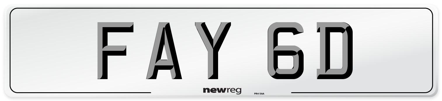 FAY 6D Number Plate from New Reg